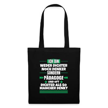 Ni poète, ni penseur, mais pédagogue - Sac en tissu - noir - Devant