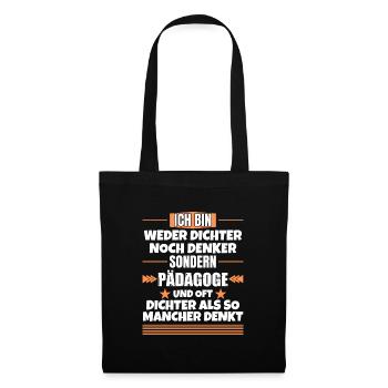 Ni poète ni penseur, mais pédagogue - Sac en tissu - noir - Devant