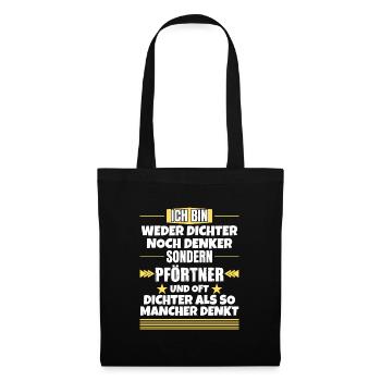 Neither poet nor thinker, but porter - Tote Bag - black - Front