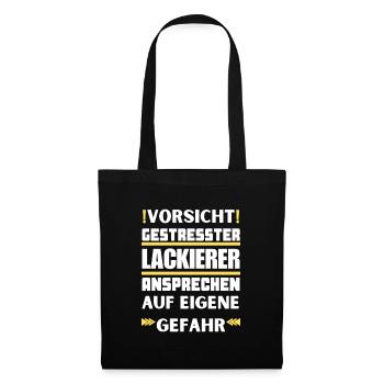 Gestresster Lackierer nicht ansprechen! - Stoffbeutel - Schwarz - Vorne