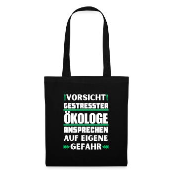 Don't talk to stressed ecologists! - Tote Bag - black - Front