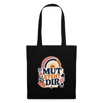 Mut steht dir – Positives Statement - Stoffbeutel - Schwarz - Vorne