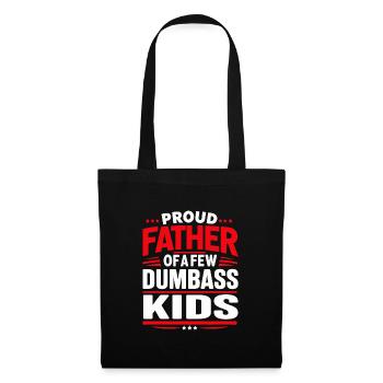 Papa Väter Fun Fier père de quelques enfants stupides - Sac en tissu - noir - Devant