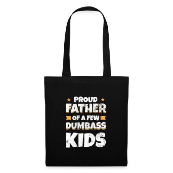 Papa Fun Idée Cadeau Père De Quelques Enfants Stupides - Sac en tissu - noir - Devant