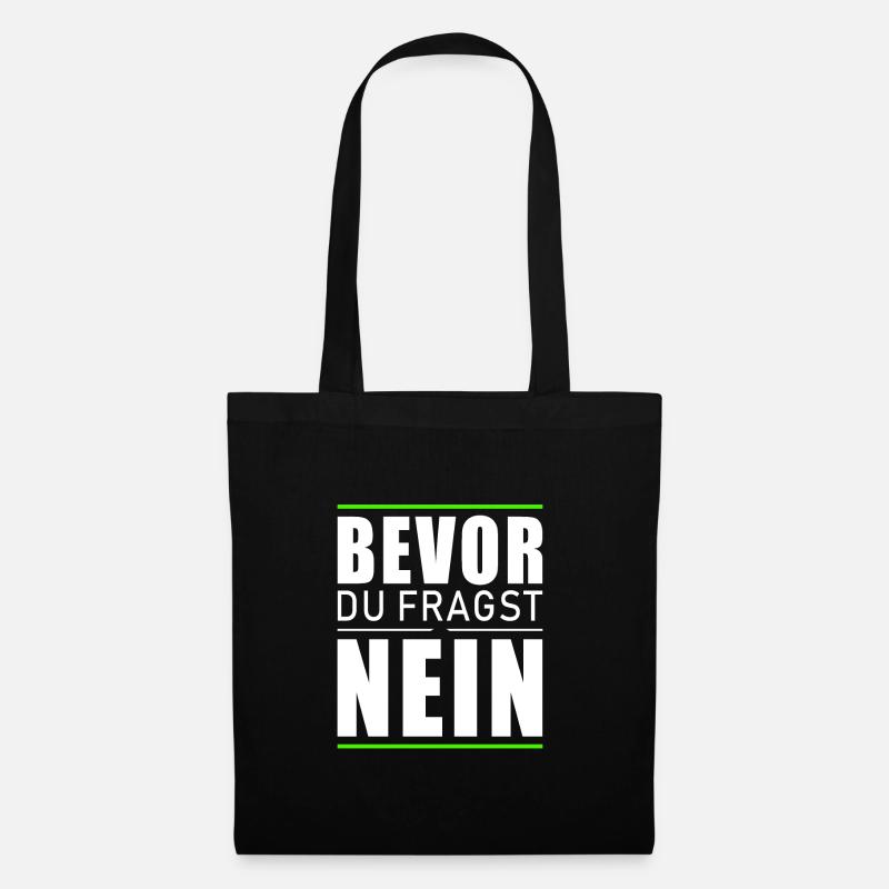 Bevor du fragst nein - Stoffbeutel - Schwarz