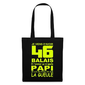 Je viens d'avoir 46 balais / anniversaire 46 ans - Sac en tissu - noir - Devant