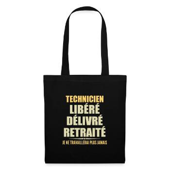 Technicien célèbre sa retraite avec humour cadeau - Sac en tissu - noir - Devant
