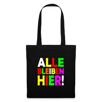 Alle bleiben hier - Stoffbeutel - Schwarz - Vorne