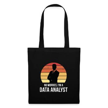 No Worries I'm A Data Analyst - Tote Bag - black - Front