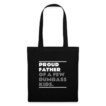 Papa Väter Fun Fier père de quelques enfants stupides - Sac en tissu - noir - Devant