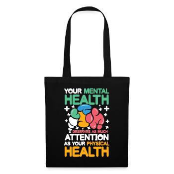 Mental Health Deserves Your Physical Health - Stoffbeutel - Schwarz - Vorne