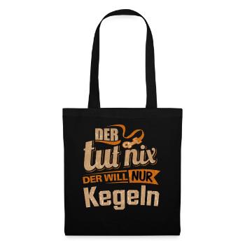 Der tut nix der will nur Kegeln - RAHMENLOS Herren - Stoffbeutel - Schwarz - Vorne