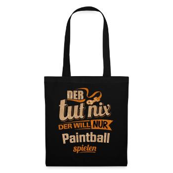 Der tut nix der will nur Paintball - RAHMENLOS - Stoffbeutel - Schwarz - Vorne