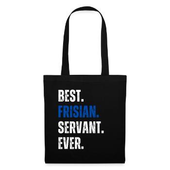 ! Meilleur serviteur frison de tous les temps Lettrage - Sac en tissu - noir - Devant
