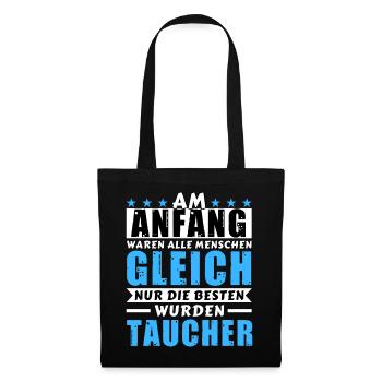 Am Anfang waren alle gleich - Taucher Edition - Stoffbeutel - Schwarz - Vorne