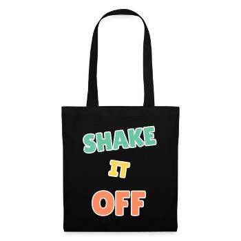 Vibrant Shake It Off Design motivant - Sac en tissu - noir - Devant