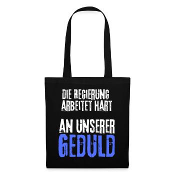 The government is working our patience - Tote Bag - black - Front