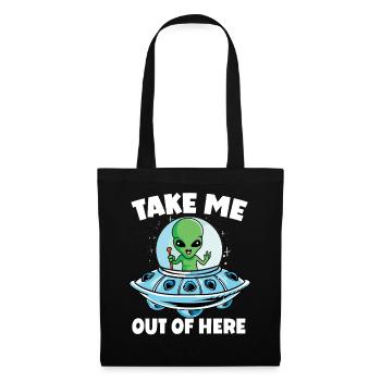 Alien in Space with Take Me Out of Here - Tote Bag - black - Front
