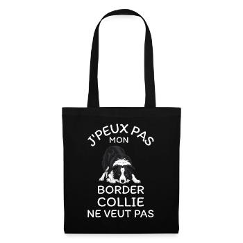 Jpeux Pas Mon Border Collie veut pas  - Sac en tissu - noir - Devant