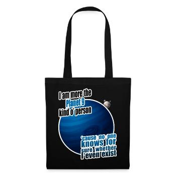 I am more the Planet 9 kind o' person - Stoffbeutel - Schwarz - Vorne