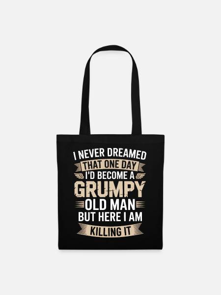 Grumpy Old Man: Es töten - Stoffbeutel - Schwarz