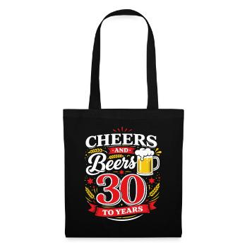 Cheers and Beers to 30 Years – Geburtstag Spruch - Stoffbeutel - Schwarz - Vorne