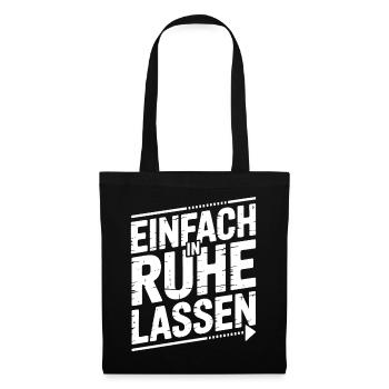 Einfach in Ruhe Lassen Typo-Design - Stoffbeutel - Schwarz - Vorne