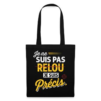 Je ne suis pas relou je suis précis - humour - Sac en tissu - noir - Devant