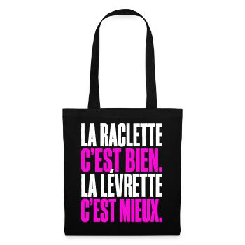La raclette c-est bien La levrette c-est mie - Stoffbeutel - Schwarz - Vorne