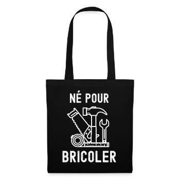 Né Pour Bricoler – T Shirt Atelier - Sac en tissu - noir - Devant