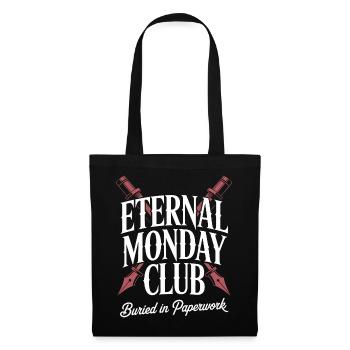 Eternal Monday Club: Begraben in Papierkram - Stoffbeutel - Schwarz - Vorne