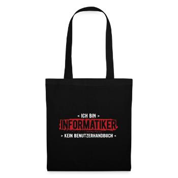 Bin Informatiker Kein Handbuch Computer Informatik - Stoffbeutel - Schwarz - Vorne