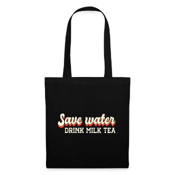 Save Water Drink Tea Tea Lover Tea Drinker Tea Bre - Stoffbeutel - Schwarz - Vorne