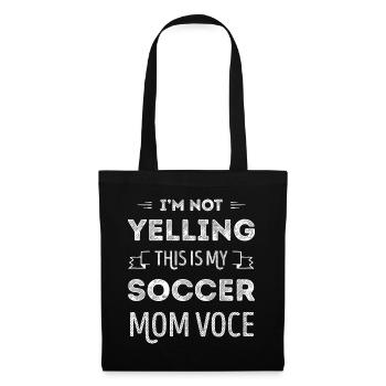 Funny Soccer Mom Voice - Tote Bag - black - Front