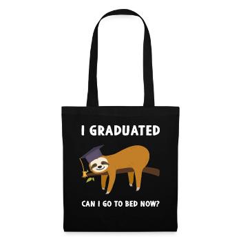 J’ai obtenu mon diplôme Puis-je aller me coucher maintenant? - Sac en tissu - noir - Devant