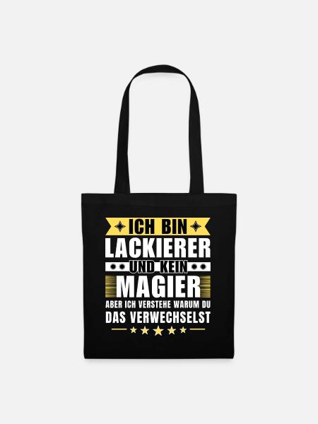 Ich bin Lackierer und kein Magier - Stoffbeutel - Schwarz