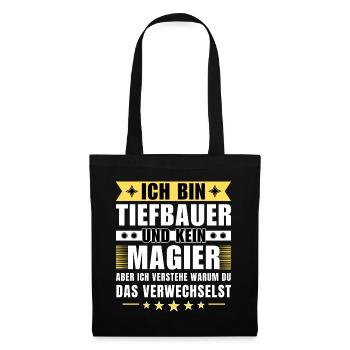 Ich bin Tiefbauer und kein Magier - Stoffbeutel - Schwarz - Vorne