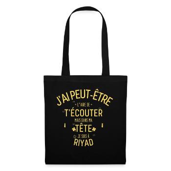Dans ma Tête je suis à Riyad - Sac en tissu - noir - Devant