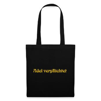 Adel verpflichtet Monarchie Sarkasmus - Stoffbeutel - Schwarz - Vorne