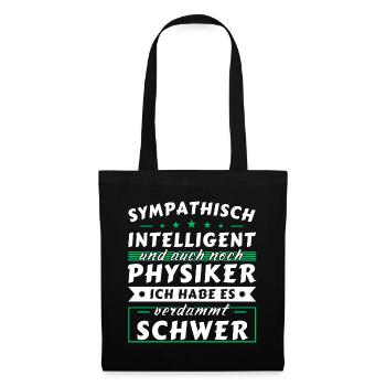 Sympathisch und intelligent - Physiker Edition - Stoffbeutel - Schwarz - Vorne