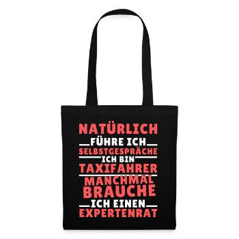 Ich führe Selbstgespräche - Taxifahrer Edition - Stoffbeutel - Schwarz - Vorne
