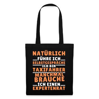 Ich führe Selbstgespräche - Taxifahrer Edition - Stoffbeutel - Schwarz - Vorne