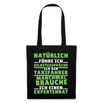 Ich führe Selbstgespräche - Taxifahrer Edition - Stoffbeutel - Schwarz - Vorne
