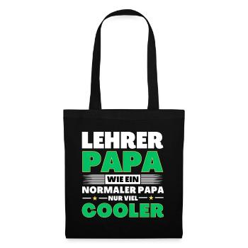 Lehrer Papa wie ein normaler nur viel cooler - Stoffbeutel - Schwarz - Vorne