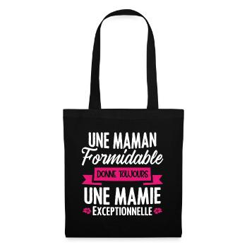 Une maman formidable donne toujours une mamie - Sac en tissu - noir - Devant