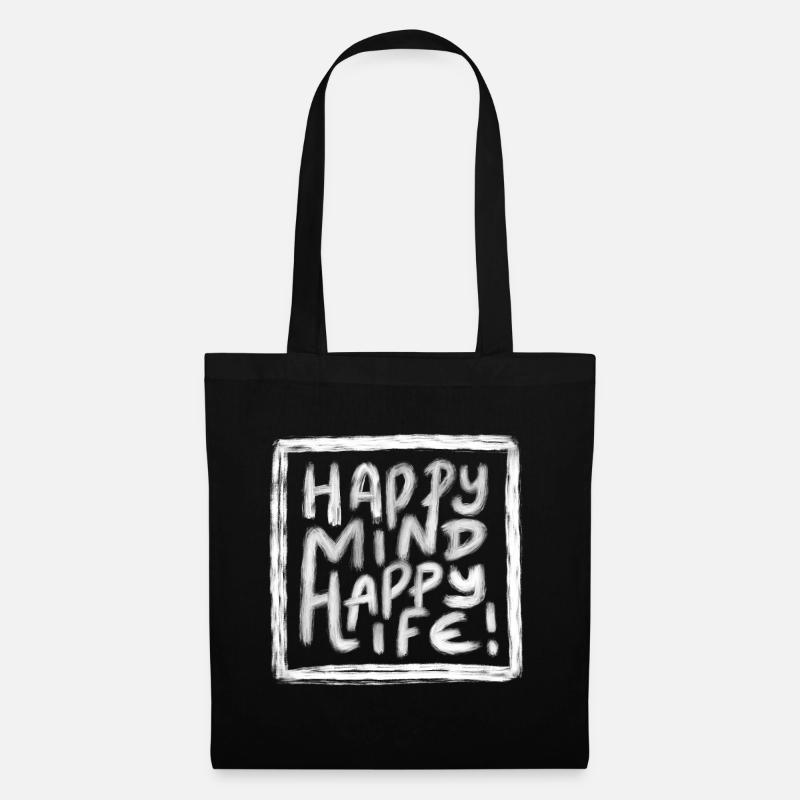 Happy Mind Happy Life - Stoffbeutel - Schwarz