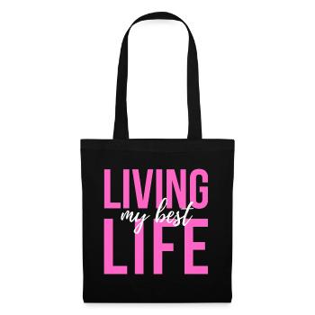 LIVING MY BEST LIFE - Stoffbeutel - Schwarz - Vorne