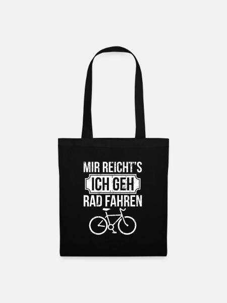 Mir Reicht`s ich geh Rad fahren Fahrrad Geschenk - Stoffbeutel - Schwarz