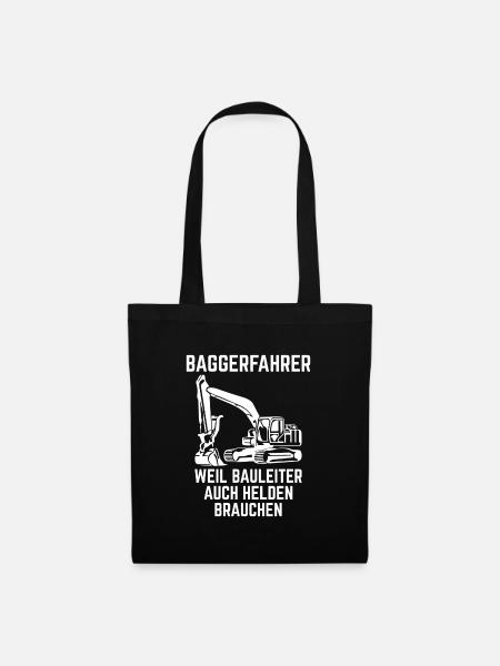 Baggerfahrer weil Bauleiter auch Helden brauchen - Stoffbeutel - Schwarz