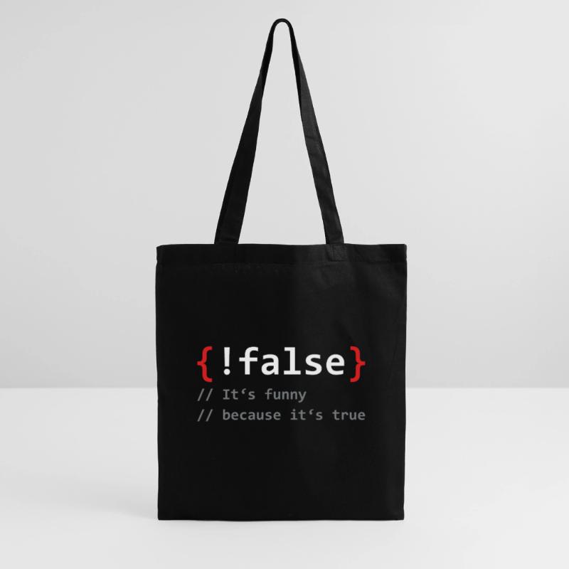 False it's funny because it's true programmer Tote Bag